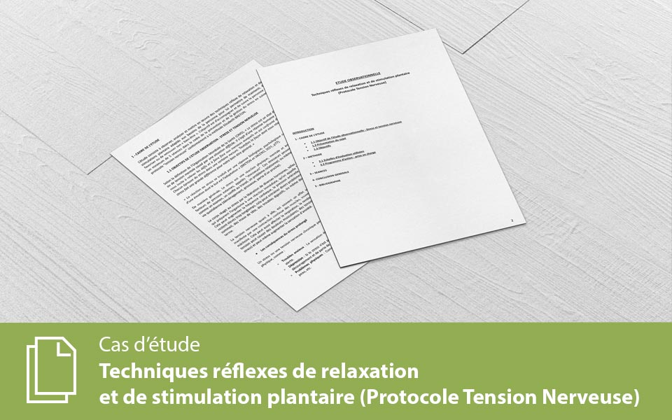 Techniques réflexes de relaxation et de stimulation plantaire (Protocole Tension Nerveuse)